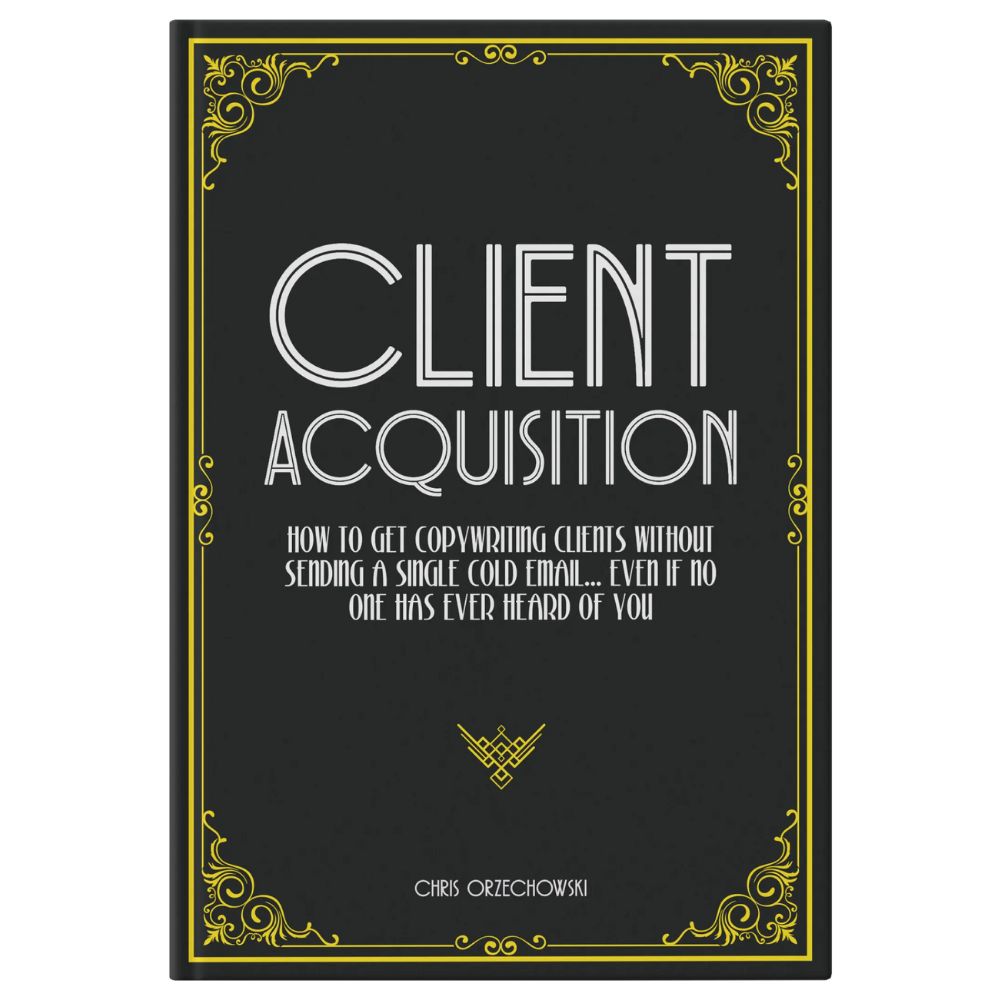 Client Acquisition by Chris Orzechowski