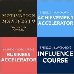 Achievement Accelerator, Motivation Manifesto, Business Accelerator and Influence by Brendon Burchard