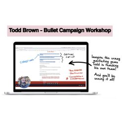 Bullet Campaign Workshop by Todd Brown