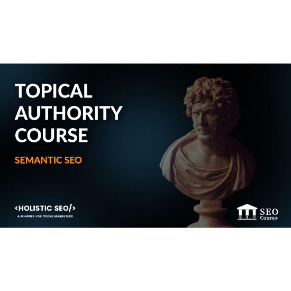Topical Authority 2.0 by Koray Tugberk Gubur