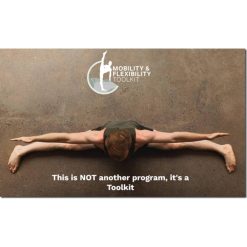 The Mobility & Flexibility Toolkit by Matt Smith