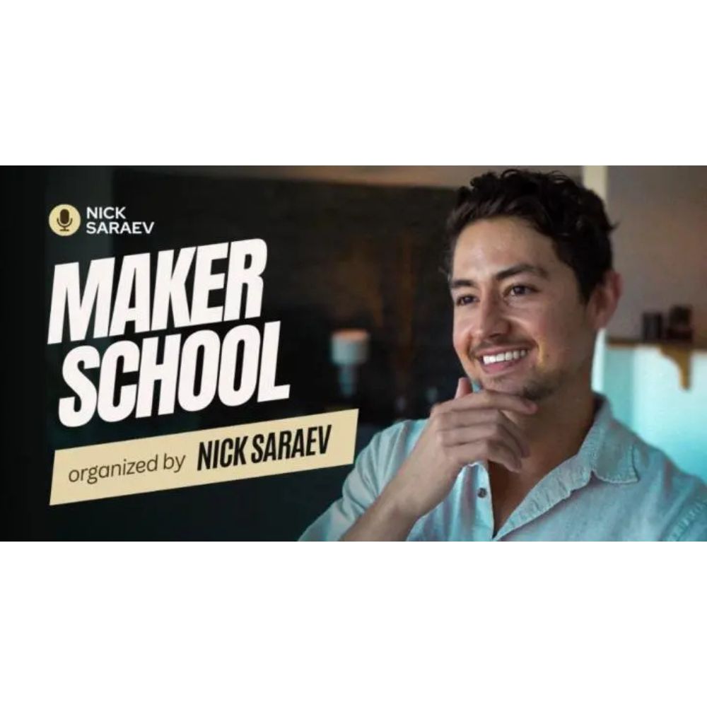 Maker School by Nick Saraev
