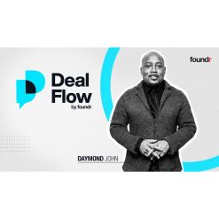Deal Flow by Daymond John, Foundr