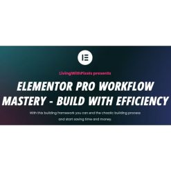 Elementor Pro Workflow Mastery by LivingWithPixels