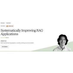 Systematically Improving RAG Applications by Jason Liu