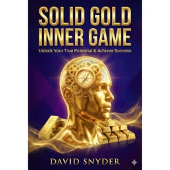 Solid Gold Inner Game by David Snyder