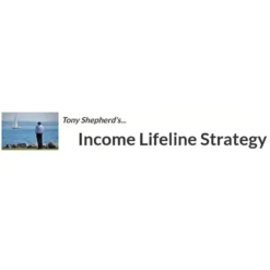 Income Lifeline Strategy by Tony Shepherd