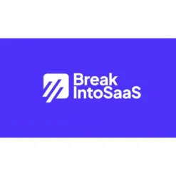 Break Into SaaS: How to Make 6 Figures Selling SaaS at Home by Break Into SaaS