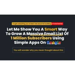 This is how to grow a massive email list of 999,999 subscribers Using Simple Apps On Google by Maxdosh